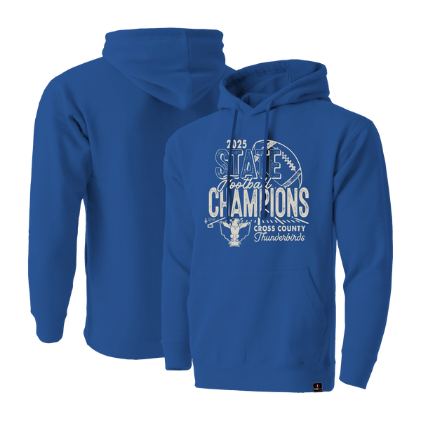 Cross County ThunderBirds 2025 Football State Champs Long Sleeve Hooded Sweatshirt